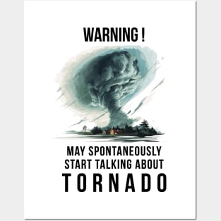 Warning May Spontaneously Start Talking About Tornado Posters and Art